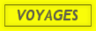 VOYAGES
